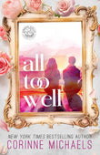 All Too Well - by Corinne Michaels (Paperback)