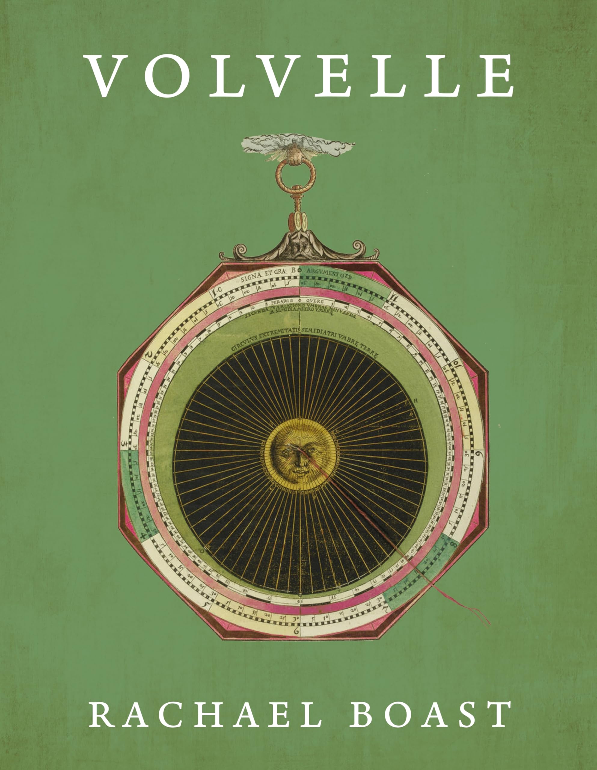Front cover of the book 'Volvelle' by Rachael Boast.