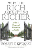 Front cover of the book 'Why the Rich Are Getting Richer' by Kiyosaki Robert T.