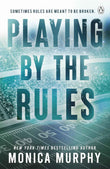 Playing By The Rules PaperbackÐ   by Monica Murphy