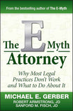 The E-Myth Attorney ---   by Michael E. Gerber- Paperback