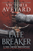 Front cover of the book 'Fate breaker' by Victoria Aveyard.