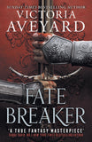 Front cover of the book 'Fate breaker' by Victoria Aveyard.