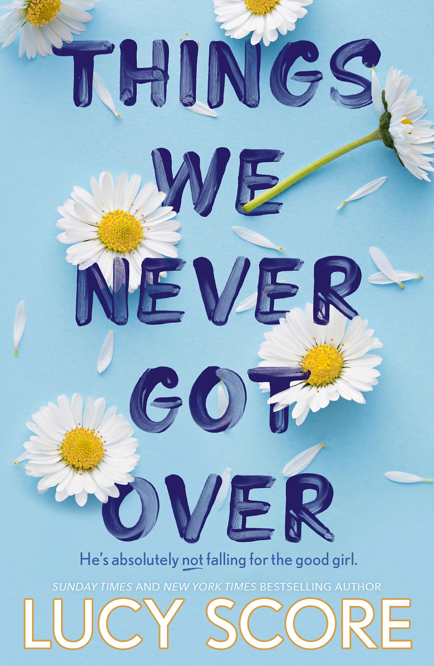 Front cover of the book 'Things we never got over' by Lucy Score.