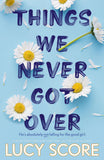 Front cover of the book 'Things we never got over' by Lucy Score.