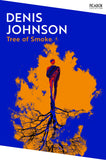 Front cover of the book 'Tree of Smoke' by Denis Johnson.