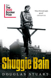 Front cover of the book 'shuggie bain' by Douglas Stuart.
