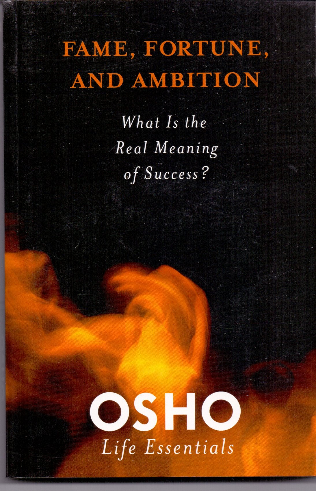 Front cover of the book 'Fame, Fortune, and Ambition' by Osho.