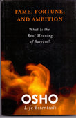 Front cover of the book 'Fame, Fortune, and Ambition' by Osho.
