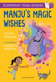 Front cover of the book 'Manju's Magic Wishes: A Bloomsbury Young Reader (Bloomsbury Young Readers)' by Chitra Soundar.
