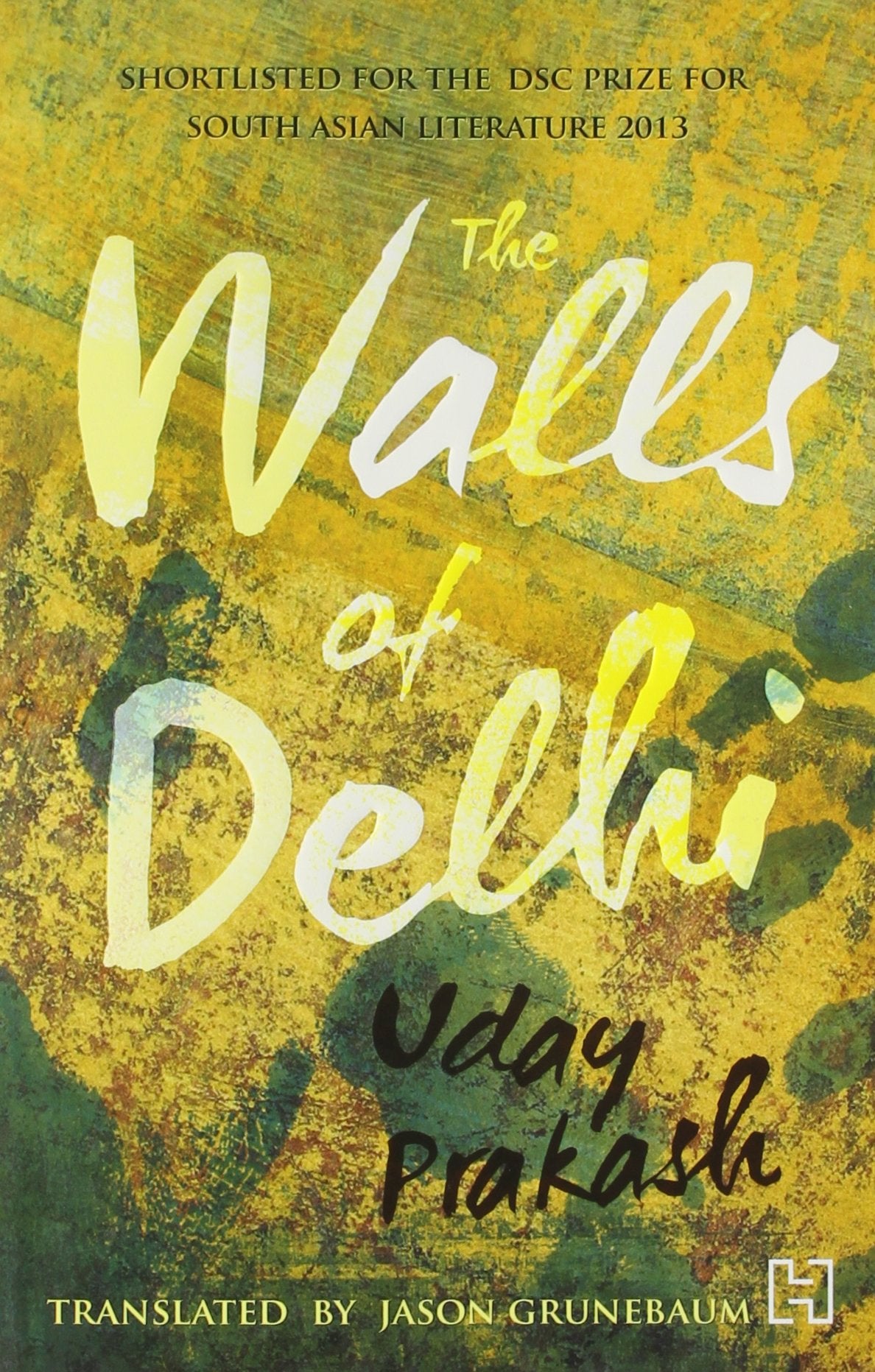 Front cover of the book 'The Walls Of Delhi' by Uday Prakash.