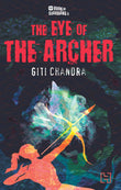 Front cover of the book 'Book Of Guardians 3: The Eye Of The Archer' by Chandra Giti.