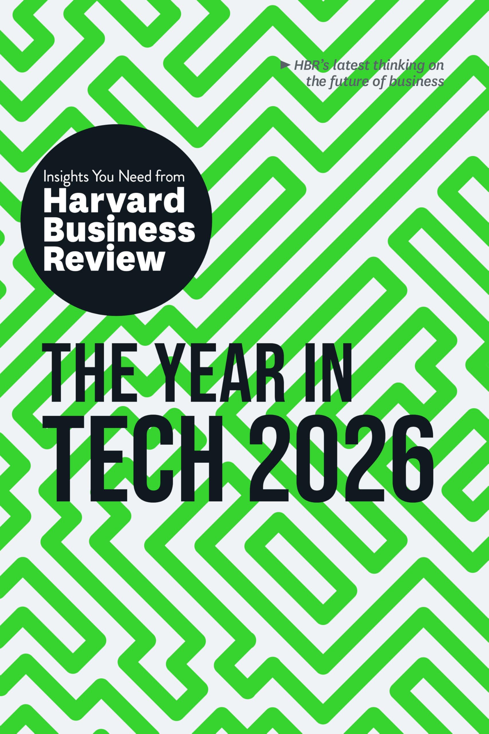 Front cover of the book 'The Year in Tech, 2026: The Insights You Need from Harvard Business Review (HBR Insights Series)' by Harvard Business Review.