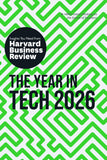Front cover of the book 'The Year in Tech, 2026: The Insights You Need from Harvard Business Review (HBR Insights Series)' by Harvard Business Review.
