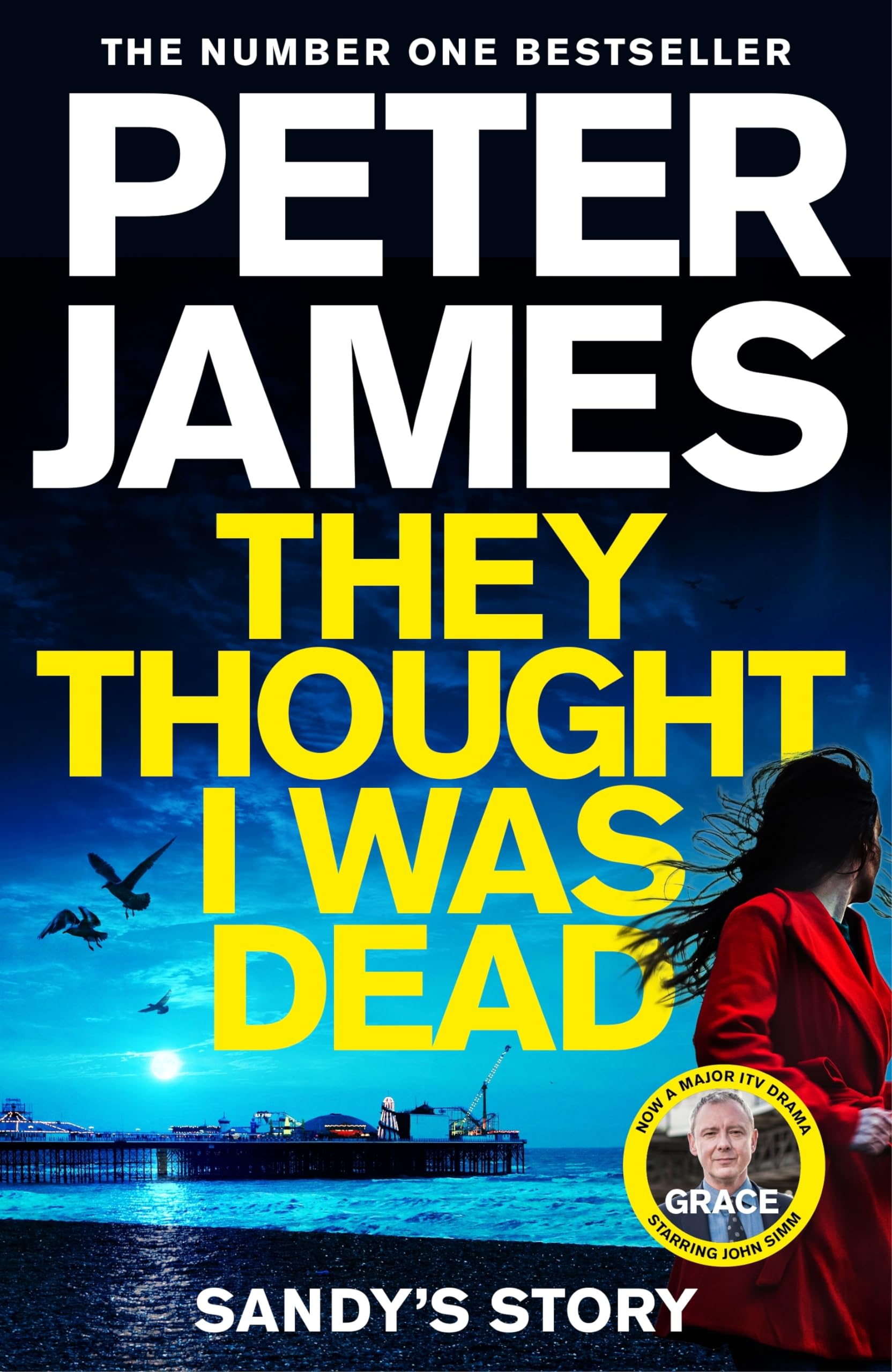 Front cover of the book 'They Thought I Was Dead: Sandy's Story (Roy Grace, 20)' by Peter James.