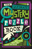 Front cover of the book 'Buster Books The Ultimate Mystery Puzzle Book Role play, codes and cases to crack.' by Gareth Moore, Gary Panton.