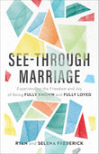 See–Through MarriageÐ -PaperbackÐ  by Ryan Frederick , Selena Frederick