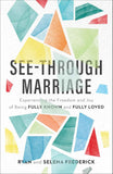 See–Through MarriageÐ -PaperbackÐ  by Ryan Frederick , Selena Frederick