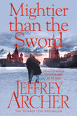 Front cover of the Paperback book 'Mightier Than the Sword (The Clifton Chronicles) Archer, Jeffrey' by Jeffrey Archer.