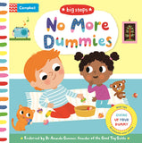Front cover of the book 'No More Dummies: Giving Up Your Dummy (Campbell Big Steps, 9)' by Campbell Books.