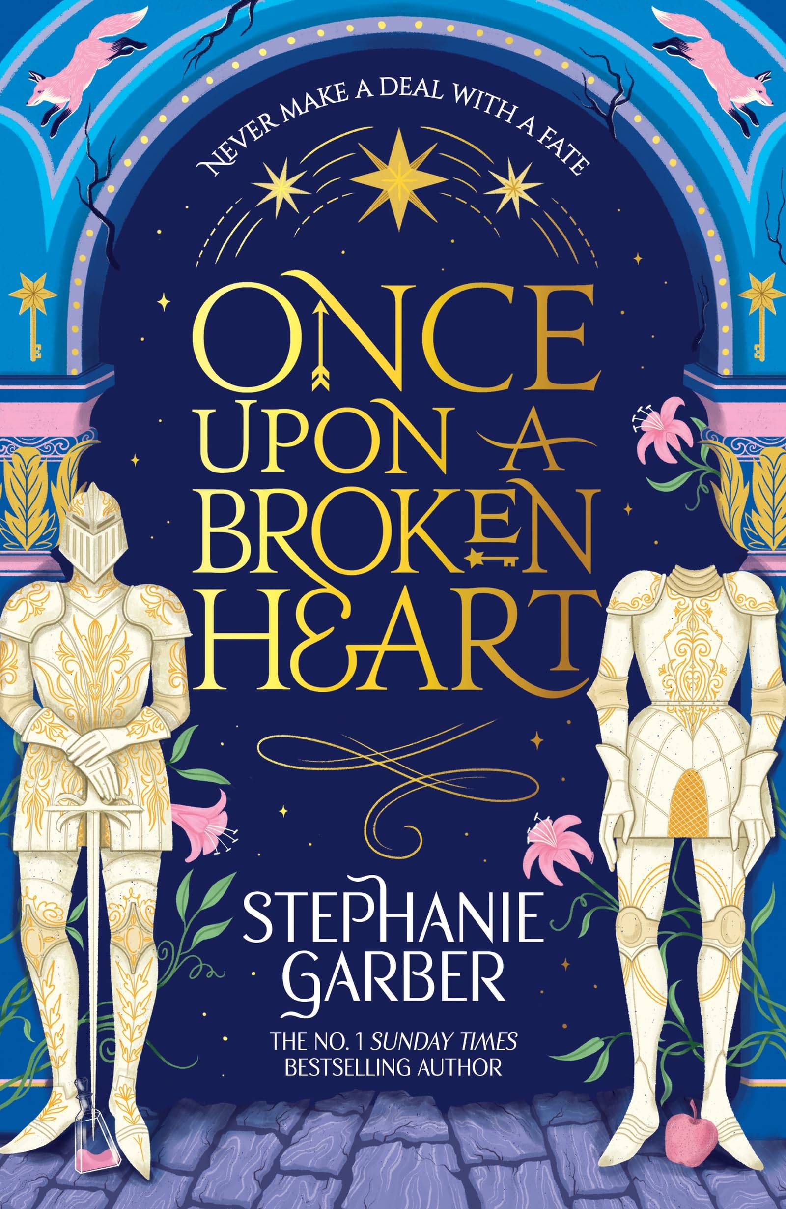 Front cover of the book 'Once Upon a Broken Heart: Discover the Global Bestselling Fairytale Sensation from the Author of Caraval' by Stephanie Garber.
