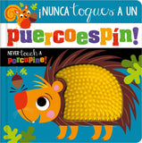 Front cover of the book '¡Nunca Toques un Puercoespín! / Never Touch a Porcupine!' by Rosie Greening.