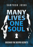 Front cover of the book 'Many Lives One Soul' by Joshi, Santosh.