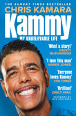 Front cover of the book 'Kammy: My Unbelievable Life' by Chris Kamara.
