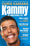 Front cover of the book 'Kammy: My Unbelievable Life' by Chris Kamara.