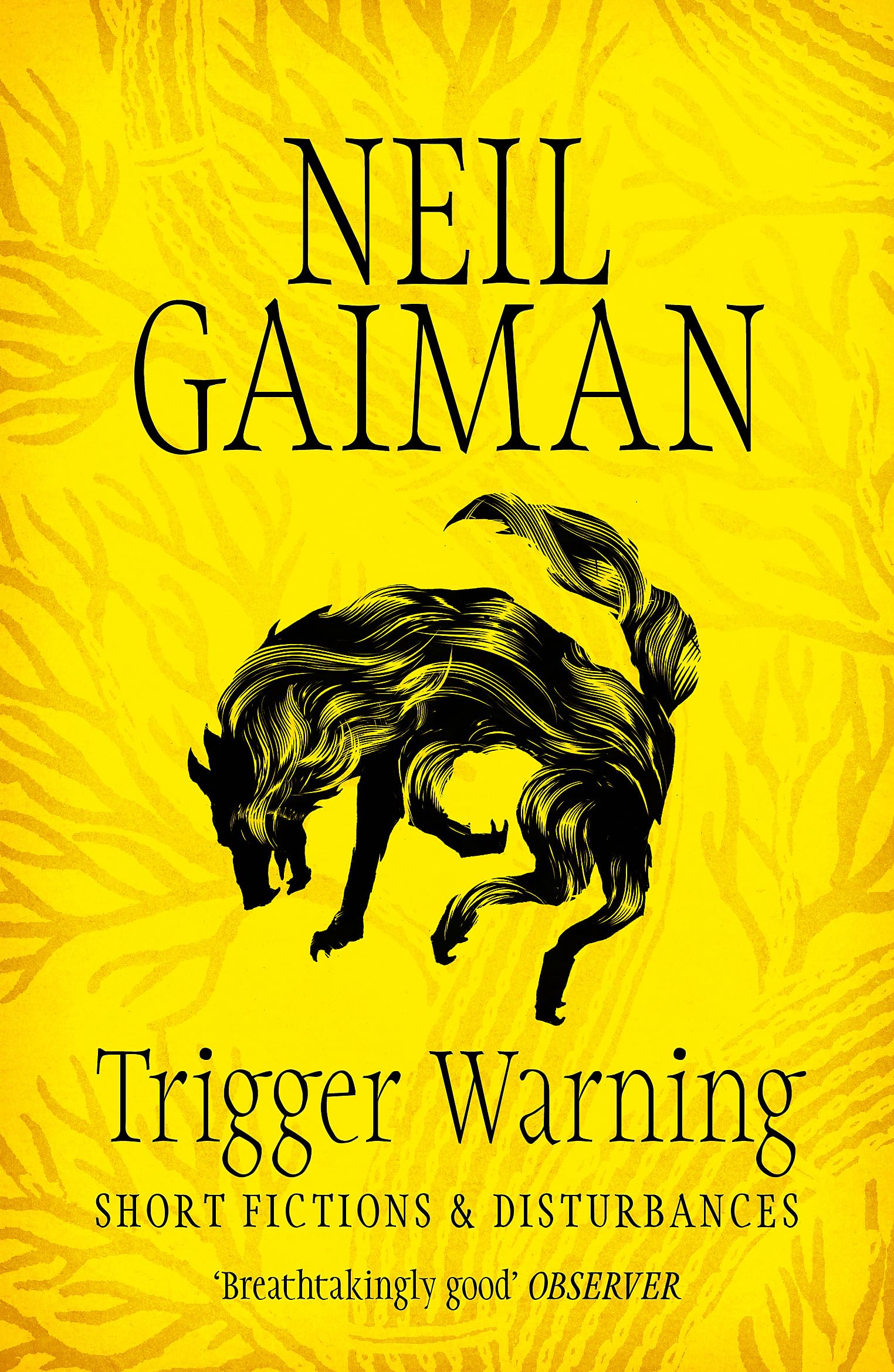 Front cover of the book 'Trigger Warning: Short Fictions and Disturbances' by Gaiman, Neil.