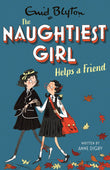 Front cover of the book 'Naughtiest Girl Helps A Friend: Book 6' by Enid Blyton.