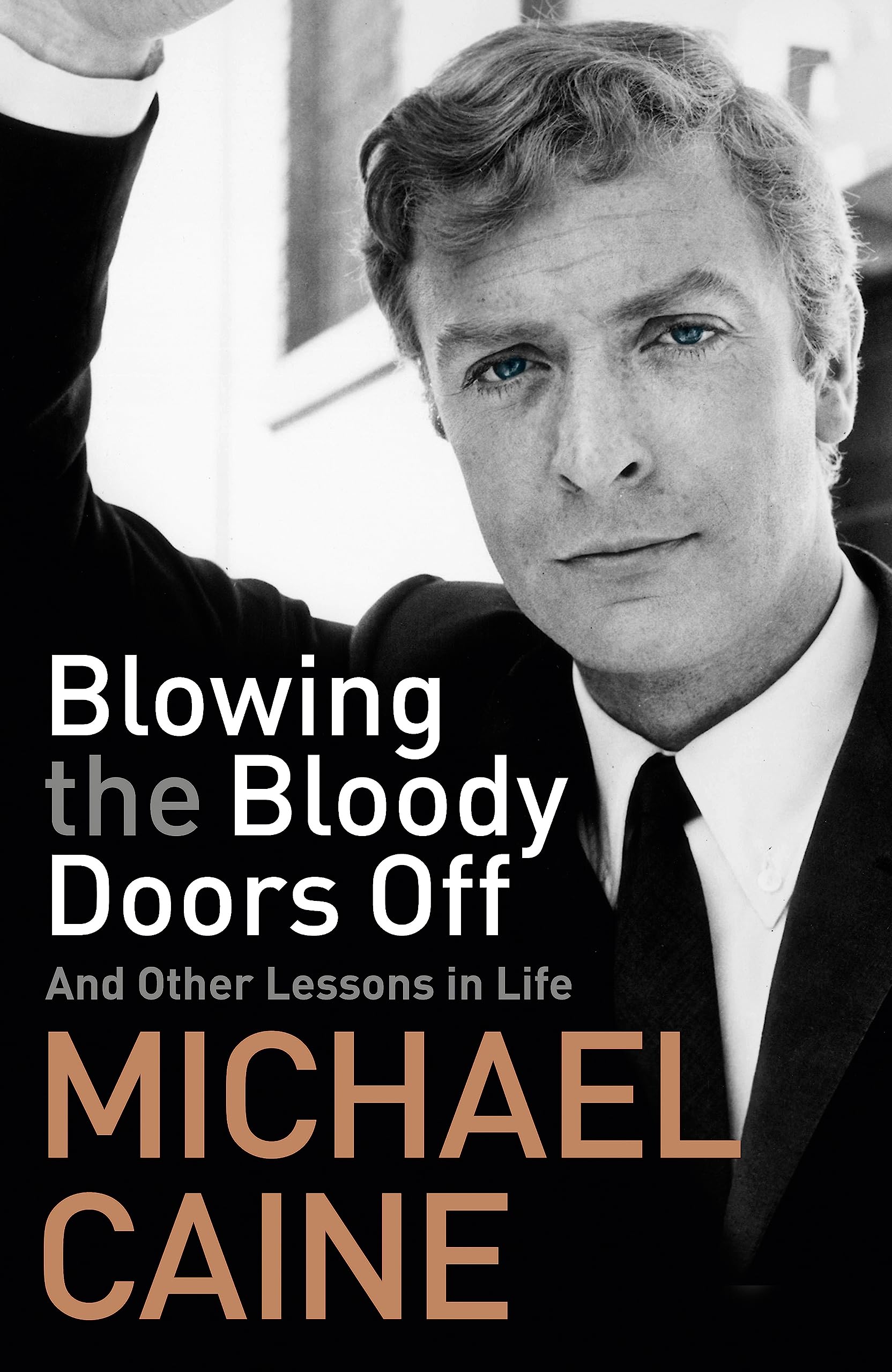 Front cover of the book 'Blowing The Bloody Doors Off EXPORT' by Caine, Michael.