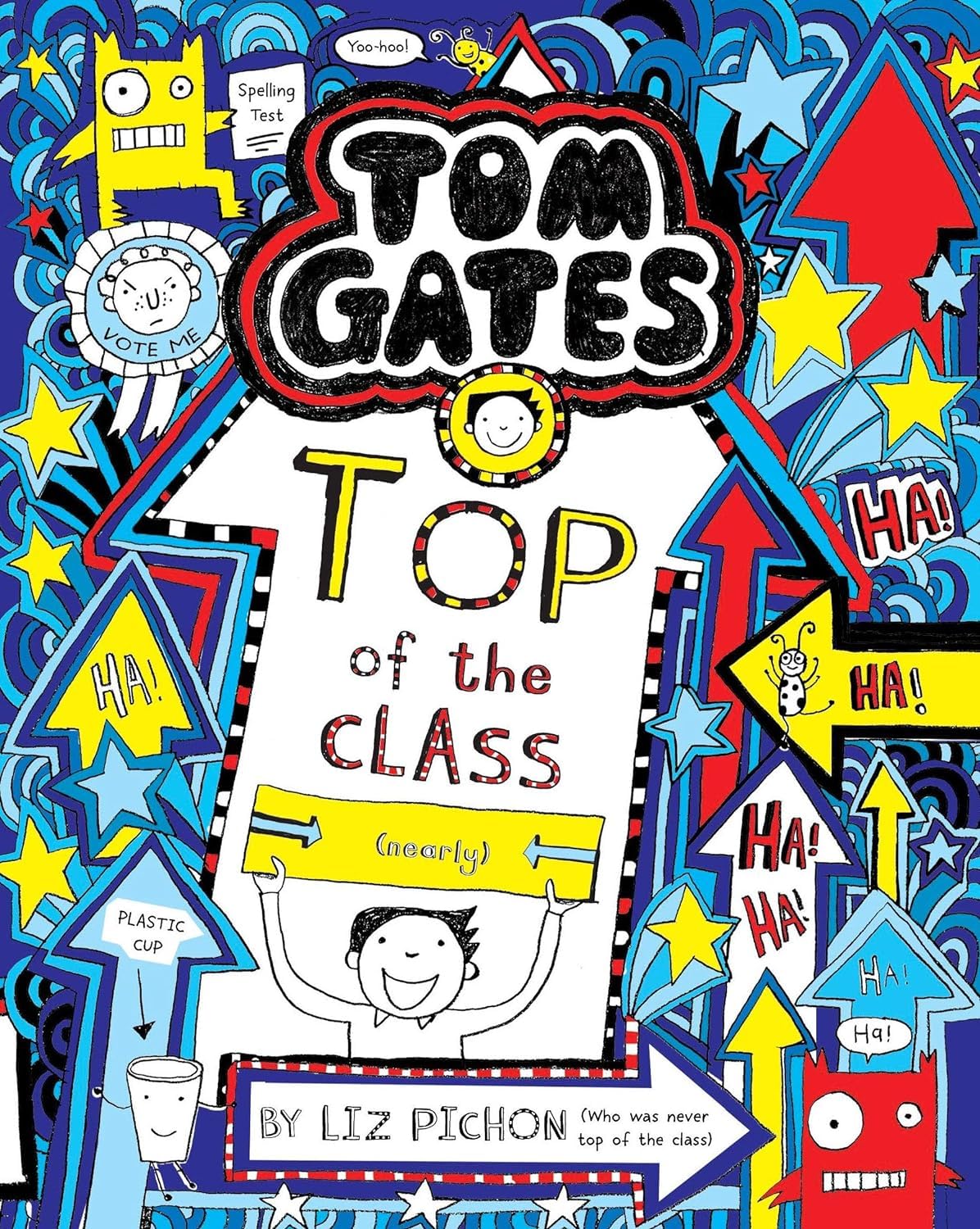 Front cover of the book 'Tom Gates #9: Top of the Class by Liz Pichon' by Liz Pichon.