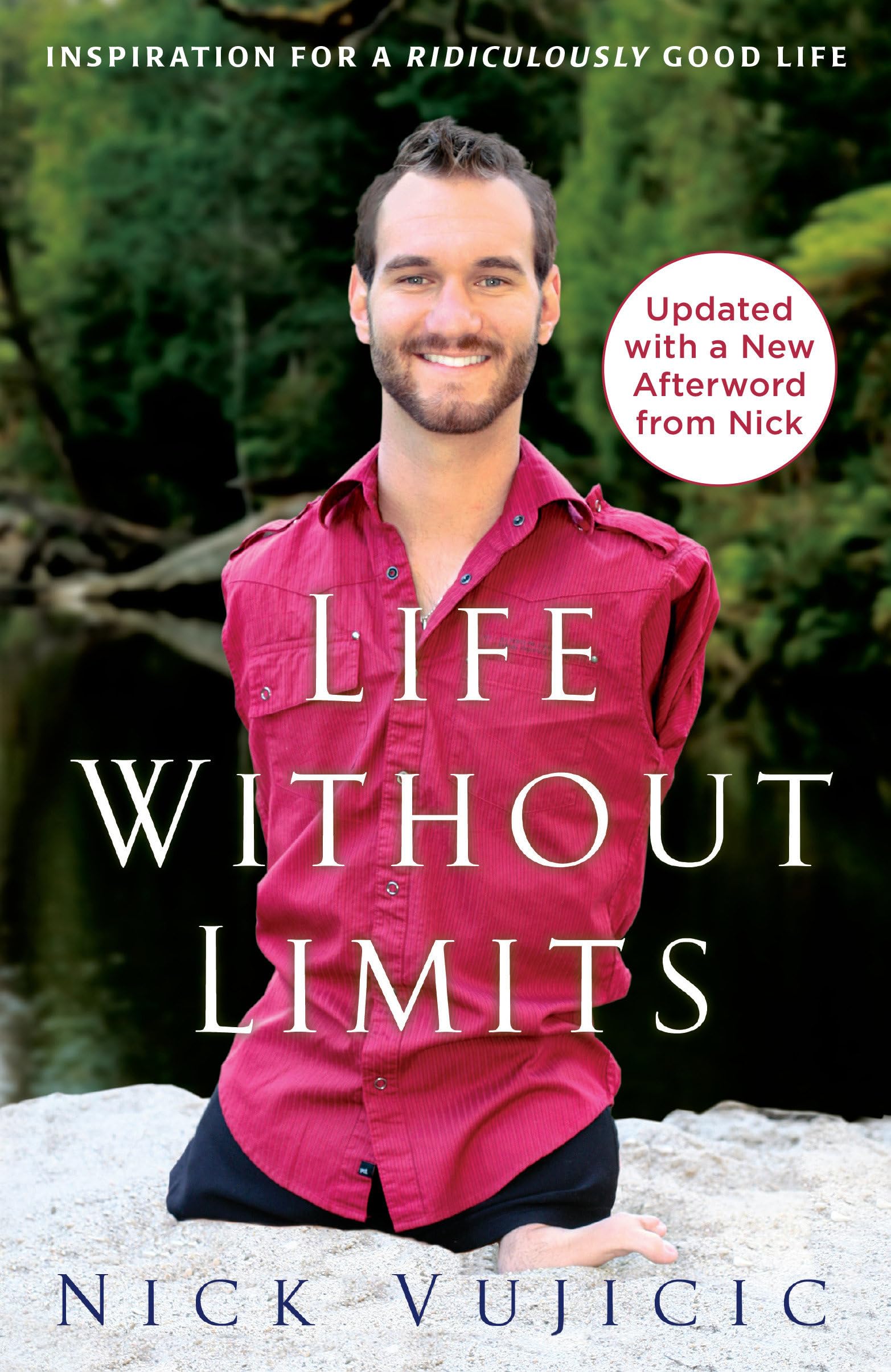 Front cover of the book 'Life Without Limits: Inspiration for a Ridiculously Good Life' by Vujicic Nick.