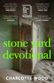 Front cover of the book 'Stone yard devotional' by Charlotte Wood.