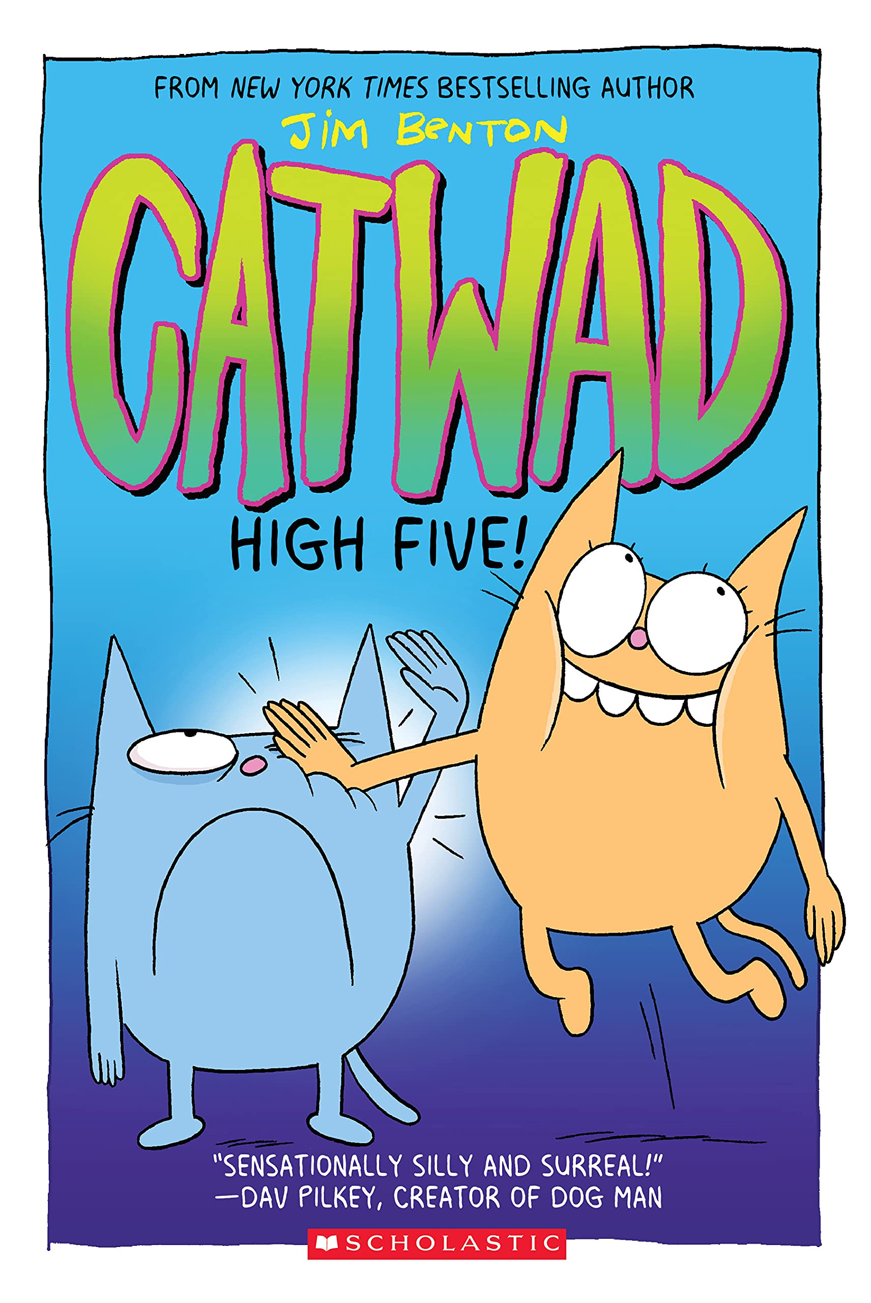 Front cover of the book 'High Five! A Graphic Novel (Catwad #5) (3)' by Jim Benton.