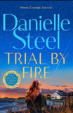 Front cover of the book 'Trial by Fire' by Danielle Steel.