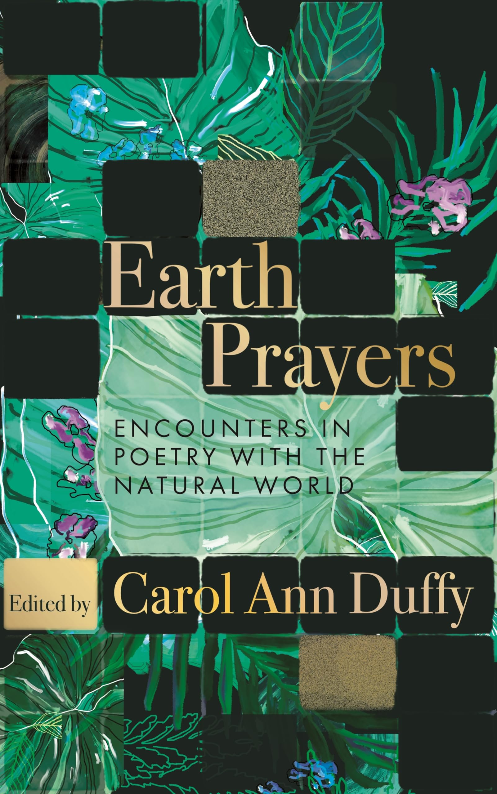 Front cover of the book 'Earth Prayers: Encounters in Poetry with the Natural World' by Carol Ann Duffy.