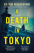 Front cover of the book 'A Death in Tokyo (The Detective Kaga Series)' by Keigo Higashino.