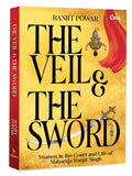 Front cover of the book 'The Veil & The Sword' by Ranjit Powar.