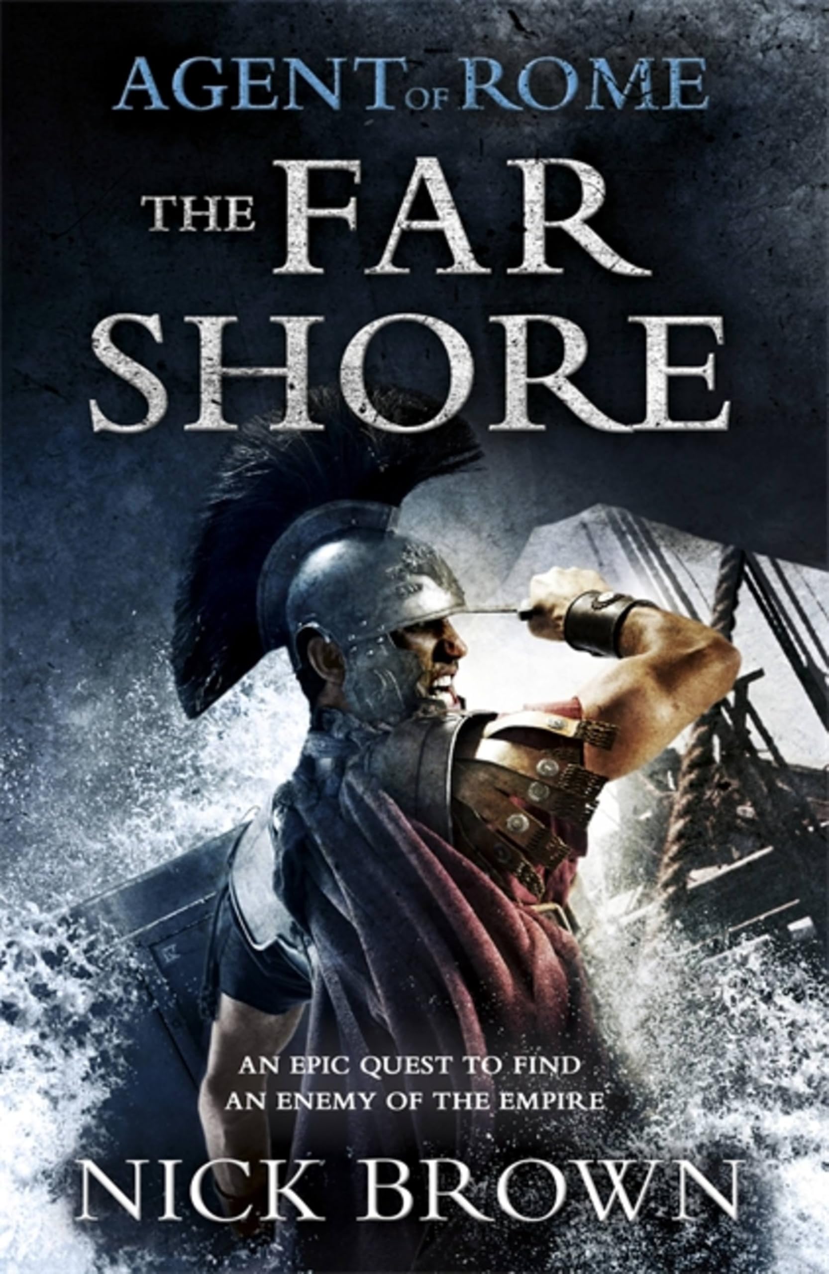 Front cover of the book 'Agent of Rome: The Far Shore' by Brown, Nick.
