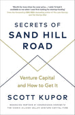 Secrets of Sand Hill Road PaperbackÐ  10 July 2019 by Scott Kupor (Author)
