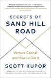 Secrets of Sand Hill Road PaperbackÐ  10 July 2019 by Scott Kupor (Author)