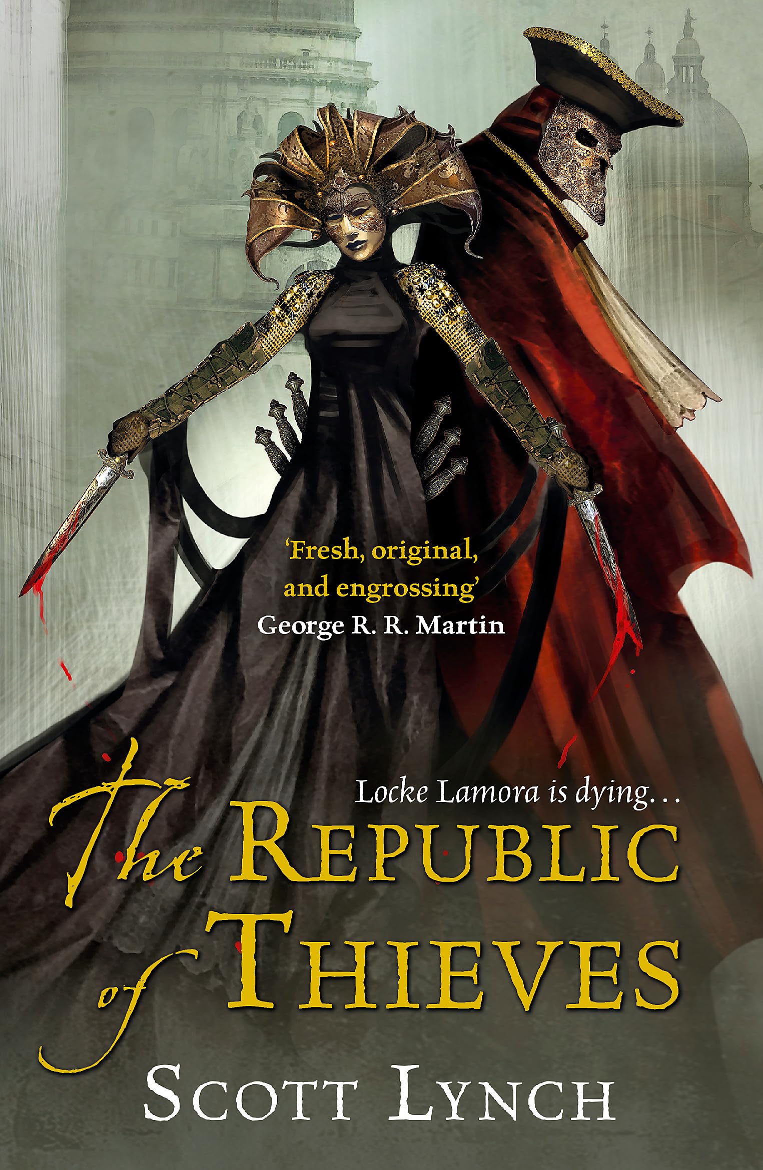 Front cover of the book 'The Republic of Thieves (Gollancz)' by Lynch Scott.
