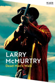 Front cover of the book 'Dead Man's Walk (Picador Collection)' by Larry Mcmurtry.