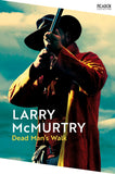 Front cover of the book 'Dead Man's Walk (Picador Collection)' by Larry Mcmurtry.