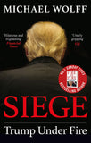 Front cover of the book 'Siege: Trump Under Fire' by Michael Wolff.