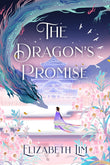 Front cover of the book 'The dragon's promise: the sunday times bestselling magical sequel to six crimson cranes' by Lim, Elizabeth.