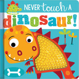 Front cover of the book 'Never Touch a Dinosaur' by Na.