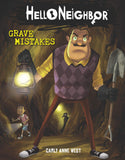 Front cover of the book 'Hello Neighbor #5: Grave Mistakes' by Carly Anne West.